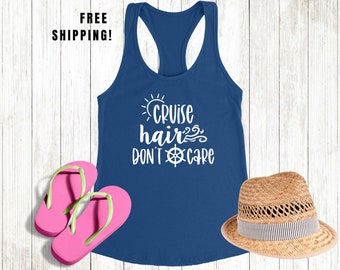 Sunny "Cruise Hair Don't Care Tank" - Perfect Vacation Theme Tank Top for Cruise Lovers