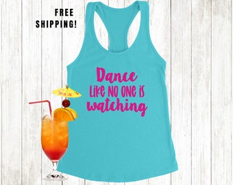 Dance Like No One is Watching - Expressive Dance Tank Top for Passionate Movers