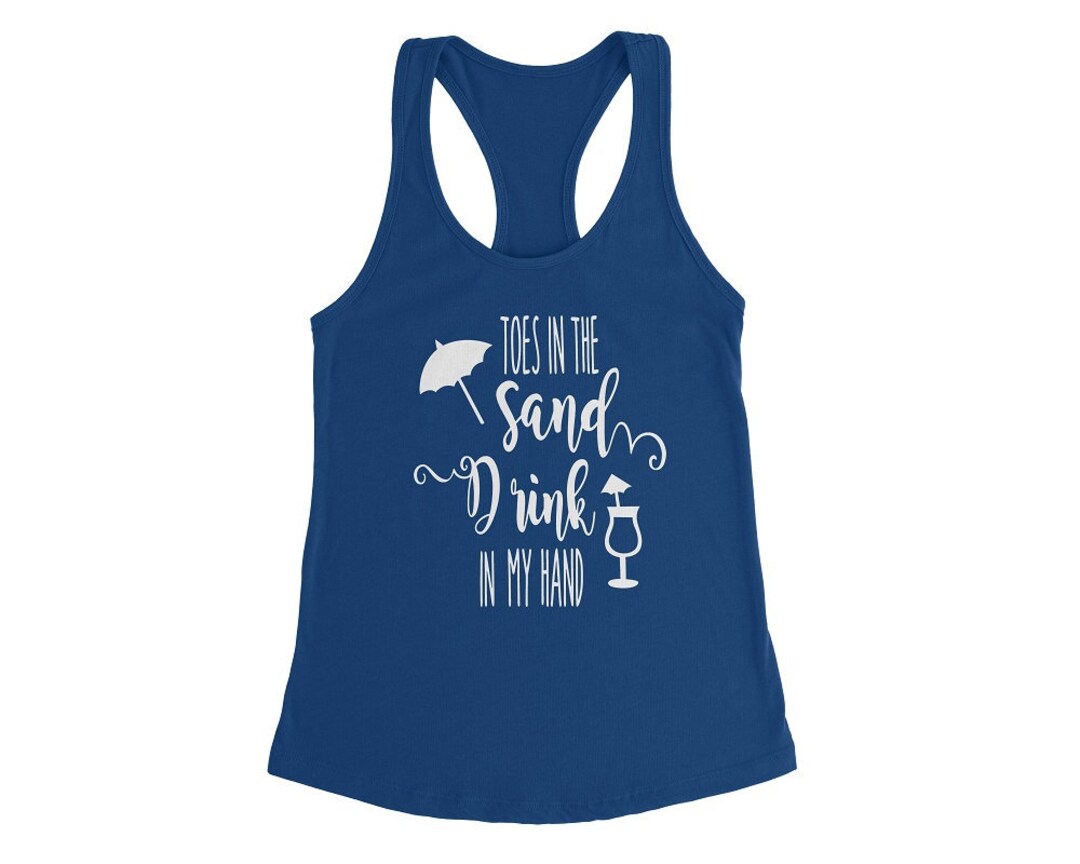 Toes in the Sand Drink in My Hand Tank, Custom Vacation Tank Top Women ...