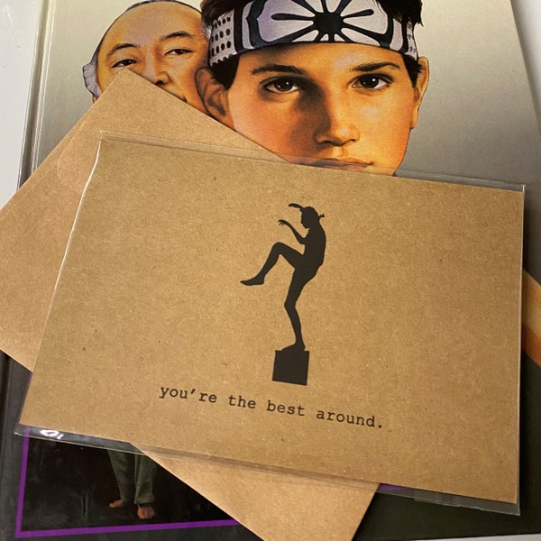 You're the Best: Karate Kid Greeting Card