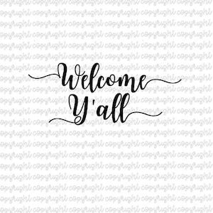 Welcome Y&#39;all SVG DXF cut file - silhouette - cameo - cricut - farmhouse