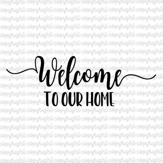 Download Welcome to our home SVG DXF cut file silhouette cameo | Etsy