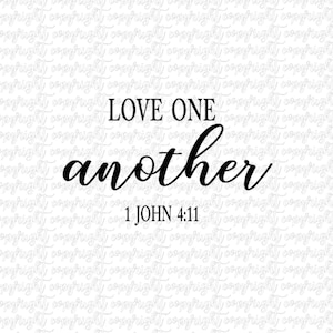 Me encantan otros 1 Juan 4:11 / SVG DXF PNG / cortar archivo / silueta / cameo / cricut / retrato / verso de la Biblia / escritura / decoración del hogar / diseño de vinilo