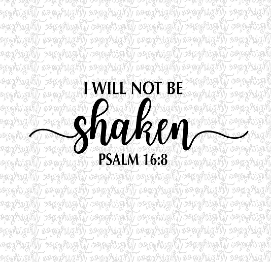 I Will Not Be Shaken I Will Not Be Shaken