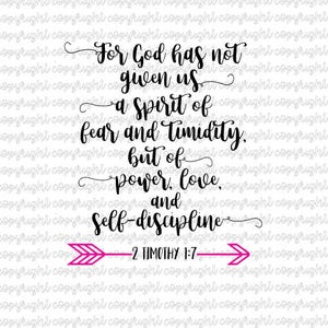 Want God heeft ons niet een geest van angst en timidity-2 Timoteüs 1:7 - geven knippen SVG bestand - silhouet - cameo - cricut - Bijbelvers - schrift