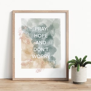 Pray Hope and Don't Worry - Saint Padre Pio Quote Minimalist Watercolor Catholic Art Print -   DIGITAL DOWNLOAD - Set of 2 options included