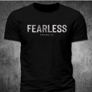 Fearless Psalms 23 Christian Bible Verse Distressed Grunge Graphic T Shirt (Black)
