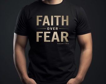 Faith Over Fear Christian Graphic T-Shirt