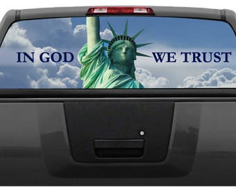 Statue of Liberty Rear Window Decal: In God We Trust, Truck SUV Graphic (Perforated)