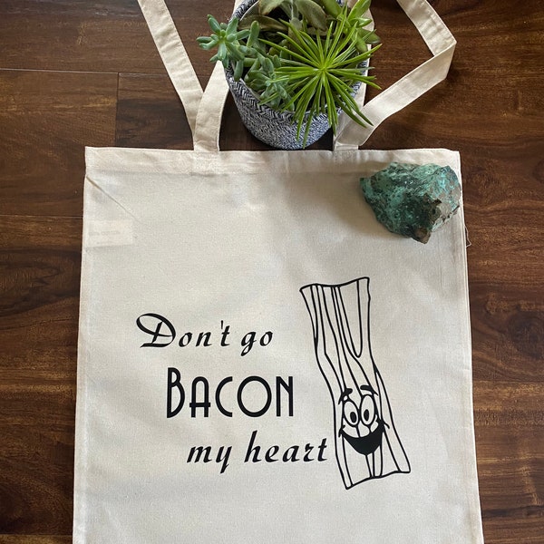 Reusable Grocery Bag | Cotton Tote Bag | Don’t Go Bacon My Heart | Don’t Go Breakin’ My Heart | Original Drawing