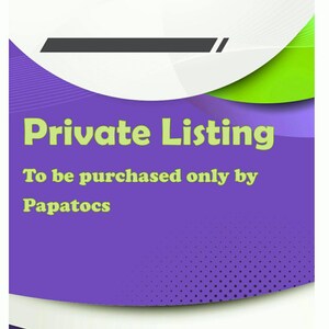 May include: Purple and green graphic with the text "Private Listing" and "To be purchased only by PapatoCs".