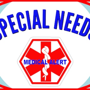 Op de afbeelding: Een afbeelding met de woorden "SPECIAL NEEDS" in blauw, gebogen boven een rood en wit medisch waarschuwingssymbool. Het medische waarschuwingssymbool heeft de blauwe woorden "MEDICAL ALERT".