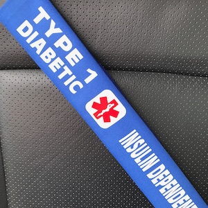 Type 1 Diabetes - Insulin Dependent - Medical Alert Seatbelt Cover - Special Needs Seatbelt Cover -