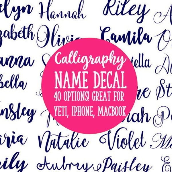 Calligraphy & Cursive Name Decal Many options + sizes! | Name decal for iPhone, Yeti, laptop, water Bottle, Tumbler | Name Sticker