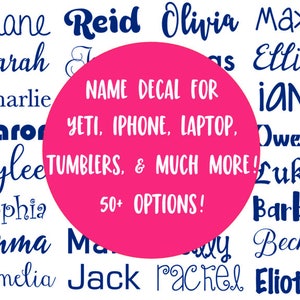 Name Decal for Yeti | Name decal for iPhone | Name decal for laptop | Name decal for Water Bottle, Tumbler | Name Sticker | Name Decal