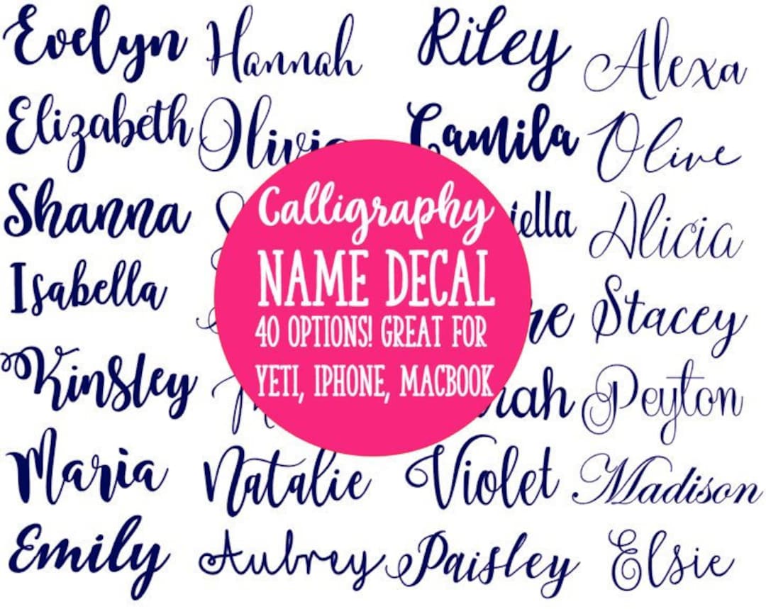 Calligraphy & Cursive Name Decal Many Options Sizes Name Decal for