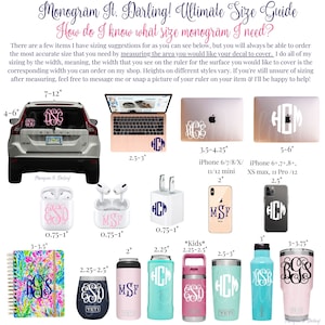 May include: A guide for choosing the right size monogram for various items, including a car, laptop, phone, AirPods, water bottle, and a notebook. The guide shows different sizes of monograms in inches, with examples of how they would look on different items.