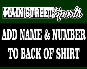 ADD ON CHARGE: Name and Number to Back of Any Shirt, Sweatshirt, or Hoodie