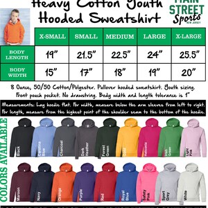May include: A size chart for a youth hooded sweatshirt made of 50/50 cotton and polyester. The chart shows the body length and width in inches for sizes X-Small to X-Large. The sweatshirt has a front pouch pocket and no drawstring. The colours available are shown in a row of 16 hooded sweatshirts.