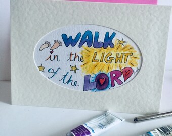 Walk in the Light of the LORD, Scripture Art Card, Christian Card,Affirmation Card