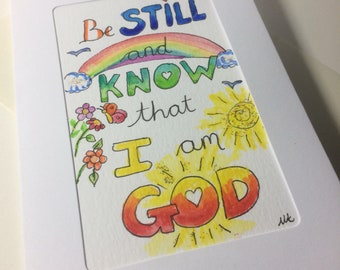 Be Still and know that I Am God, Psalm 46:10 ,Bible Verse Card, Scripture Card, Watercolour Christian Card.