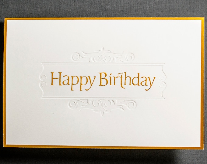 Gold Happy Birthday Card. Letterpress.Embossed birthday card Pack of 6 or Single card.Blank inside.