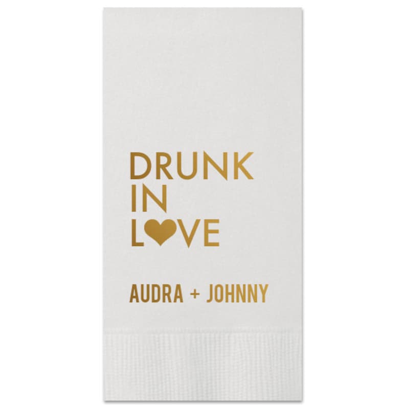 100 Personalized Guest Towels Dinner Napkins Wedding Paper Hostess Gift Monogram DRUNK IN LOVE Bridal Shower Wedding Anniversary