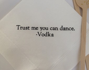 Personalized Napkins Trust Me You Can Dance Vodka Alcohol Wedding Personalized Cocktail Beverage Bar Monogram Custom Printed