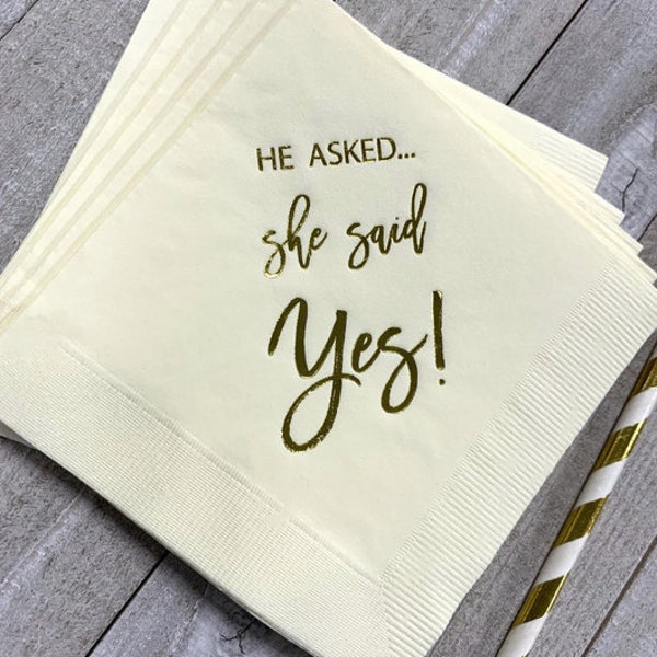 25 - Ivory Ecru with Metallic Gold Foil Cocktail Beverage Napkins He Asked She said Yes Engagement Party - SHIPS in 24 HOURS or less!!!