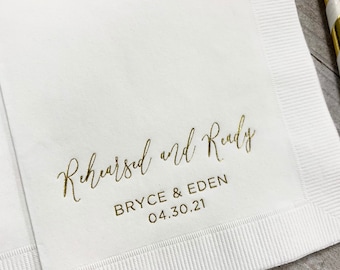 Personalized Rehearsal Napkins Custom Printed Rehearsed & Ready Beverage Cocktail Luncheon Dinner Guest Towel Napkins Imprinted Foil Stamped