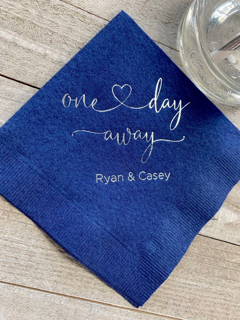Personalized Rehearsal Napkins Custom Printed One Day Away Beverage Cocktail Luncheon Dinner Guest Towel Napkins Imprinted Foil Stamped afbeelding 4