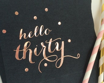 Hello Thirty Black w/Metallic Rose Gold Foil Cocktail Beverage Napkins 3 Ply Happy Birthday 30th Hello 30 Rose Gold Foil - Quantity 25