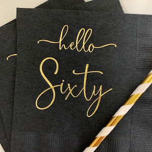 Hello Sixty Black w/Metallic Gold Foil Cocktail Beverage Napkins 3 Ply Happy Birthday 60th Hello 60 Metallic Gold Foil - Quantity 25