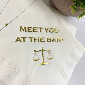 Law School Lawyer Attorney Graduation Meet You At The Bar Printed Beverage Cocktail Napkins White w/ Metallic Gold Foil  SHIPS IMMEDIATELY