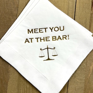 Law School Lawyer Attorney Graduation Meet You At The Bar Printed Beverage Cocktail Napkins White w/ Metallic Gold Foil  SHIPS IMMEDIATELY