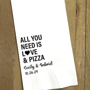 Personalized 3 Ply Wedding Napkins All You Need is Love and Pizza All Sizes Available Lots of Napkin Colors and Print Colors to Choose!