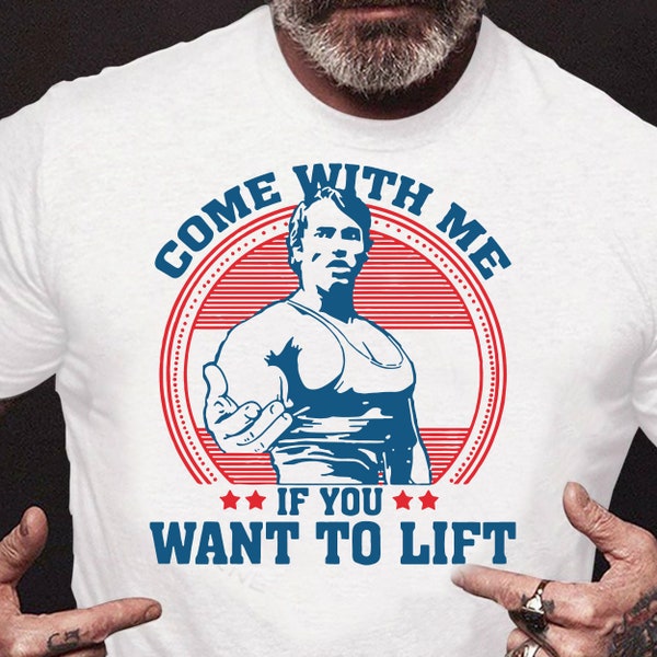 Come With Me If You Want To Lift, GYM T Shirt, Best Seller, Funny Movie Gift, Music Meme Top Tee, Unisex Size