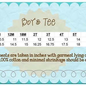 May include: A chart showing the width and length measurements in inches for a boy's tee shirt in sizes 6M to 8.  The measurements are taken with the garment lying flat. The fabric is 100% cotton and minimal shrinkage is expected.