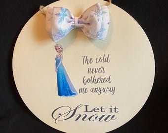 Disney Elsa Frozen Inspired The Cold Never Bothered Me Anyway Let it Snow Wood Door or Porch Sign Hanger: Winter Home Wall Art Gift Decor