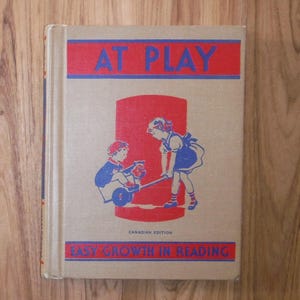 Vintage 1950's At Play Children's Book - '50's Language Arts School Reader Text Book - Best Vintage Learn to Read School Book Ephemera