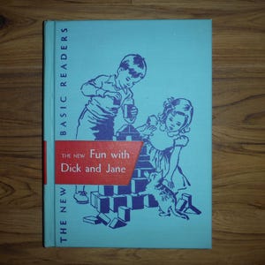 Vintage 1950&#39;s Fun With Dick and Jane Book - &#39;50&#39;s Language Arts Primer School Reader Text Book - 1950&#39;s Dick & Jane School Book Ephemera