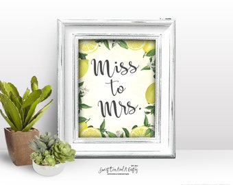 Lemon Bridal Shower Miss to Mrs Sign - Printable Digital File - Wedding Shower Decor - Summer Citrus Fruit