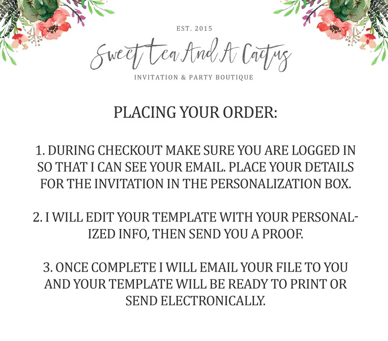 May include: White invitation design with floral accents and the text "Sweet Tea And A Cactus." Instructions for placing an order are listed below the title. The text includes steps for personalization and proofing.