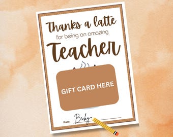 Teacher Gift Card Holder, Printable Teacher Appreciation Gift Card Holder, Daycare Teacher Gift, Thanks a Latte Gift, Coffee Gift Card