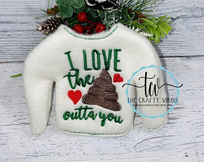 I love the poop out of you Embroidered Holiday Elf Shirt/Embroidered Holiday Elf shirt/ Holiday Elf Clothing/ Christmas Elf Shirt