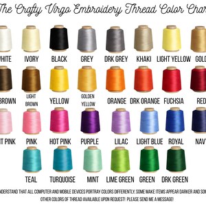 May include: Embroidery thread color chart by The Crafty Virgo. The chart displays a variety of thread colors, including white, black, yellow, orange, red, pink, blue, and green. Each color is labeled with its name. The chart is on a white background.