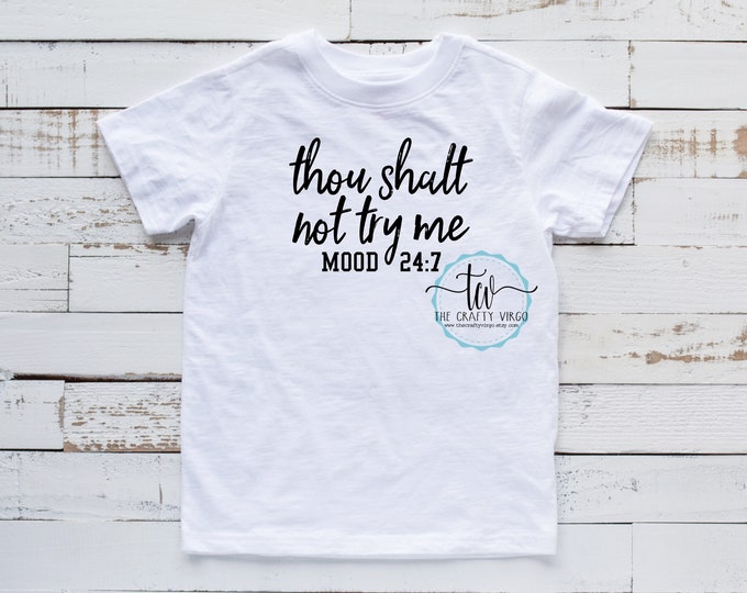 Thou shall not try me Funny Sarcastic shirt/sarcastic remarks shirt/ gag gift for her/ gag gift for him/ his or her shirt/funny gift