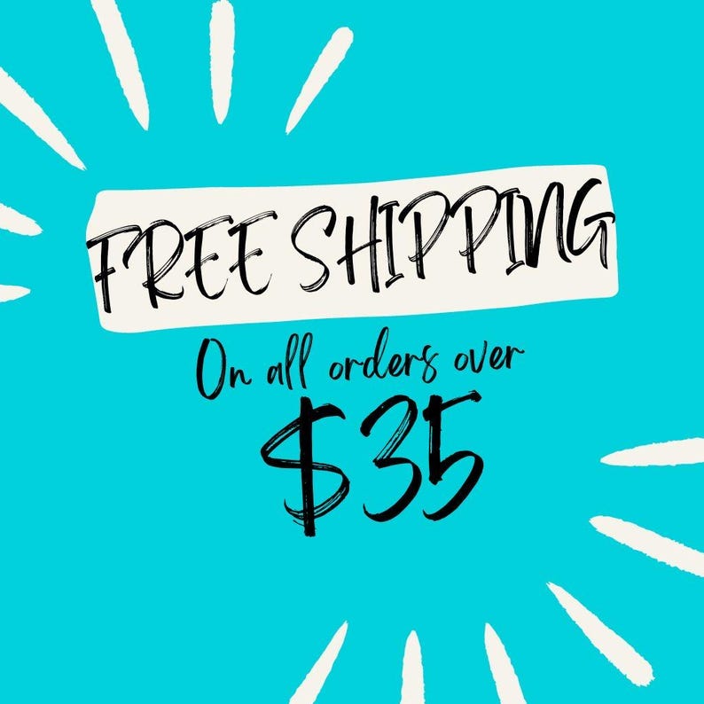 May include: A teal background with white bursts radiating outwards. The text "FREE SHIPPING" is in black script on a white banner. Below, the text "On all orders over" is followed by the dollar sign and the number 35.