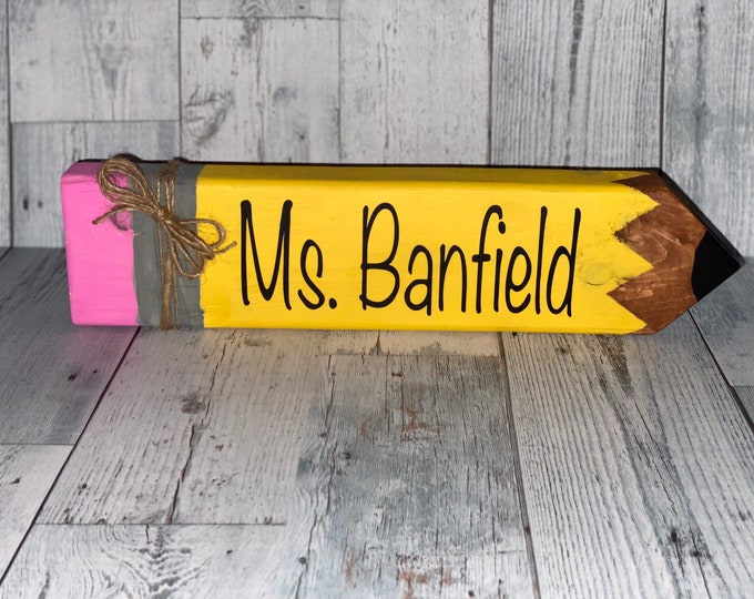 Personalized Teacher Pencil Wood Sign/ Teacher appreciation gift/ teacher gift/ end of year teacher gift/personalized teacher gift