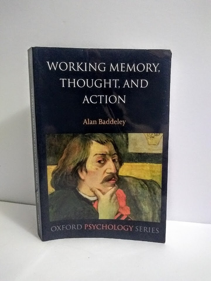 Working Memory, Thought, and Action (Oxford Psychology